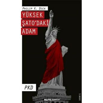 Yüksek Şatodaki Adam Philip K. Dick