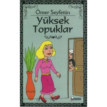 Yüksek Topuklar Ömer Seyfettin