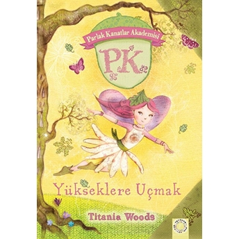 Yükseklere Uçmak - Tiania Woods