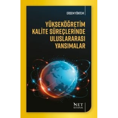 Yükseköğretim Kalite Süreçlerinde Uluslararası Yansımalar Erdem Yöntem