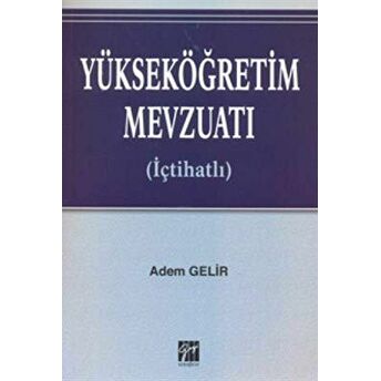 Yükseköğretim Mevzuatı Adem Gelir