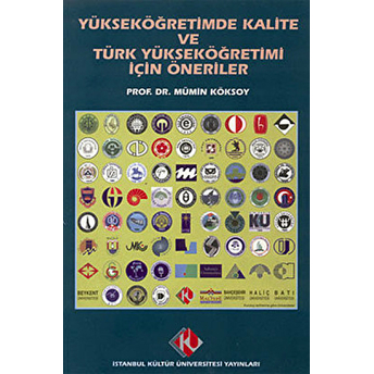 Yükseköğretimde Kalite Ve Türk Yükseköğretimi Için Öneriler Mümin Köksoy