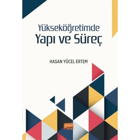 Yükseköğretimde Yapı Ve Süreç Hasan Yücel Ertem