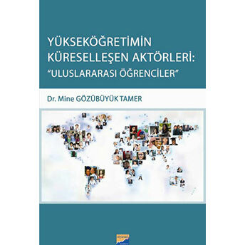 Yükseköğretimin Küreselleşen Aktörleri: Uluslararası Öğrencileri