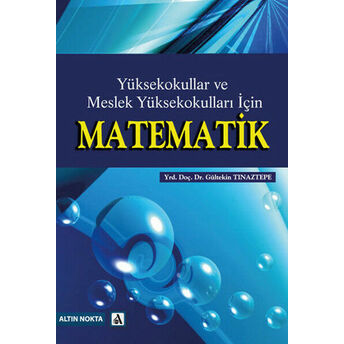 Yüksekokullar Ve Meslek Yüksekokulları Için Matematik Gültekin Tınaztepe