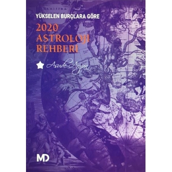 Yükselen Burçlara Göre 2020 Astroloji Rehberi Asude Argun