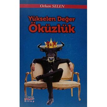 Yükselen Değer Öküzlük Orhan Selen