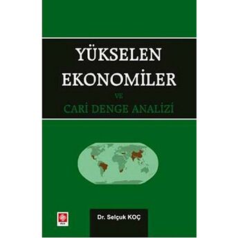 Yükselen Ekonomiler Ve Cari Denge Analizi Selçuk Koç