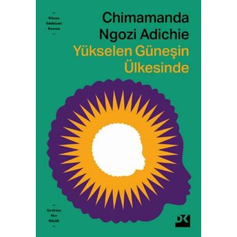 Yükselen Güneşin Ülkesinde Chimamanda Ngozi Adichie