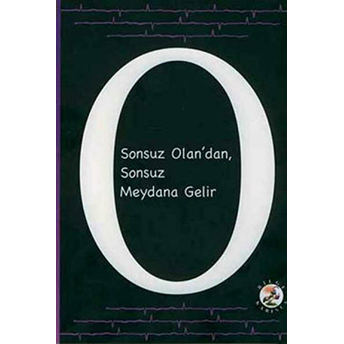 Yükseliş Kapıları Sonsuz Olan’dan Sonsuz Meydana Gelir Ö. Lütfi Özsoy