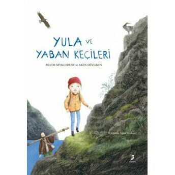 Yula Ve Yaban Keçileri Hilde Myklebust, Akın Düzakın