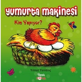 Yumurta Makinesi Kim Yapıyor? Yılmaz Yenidinç