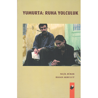 Yumurta: Ruha Yolculuk Hasan Akbulut