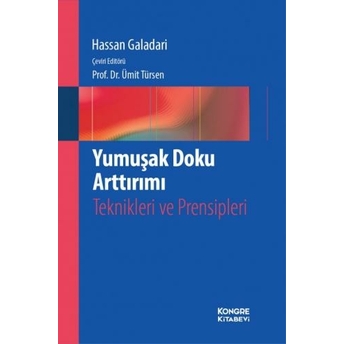 Yumuşak Doku Arttırımı Teknikleri Ve Prensipleri Hassan Galadarı