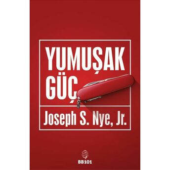 Yumuşak Güç Joseph S. Nye, Jr.