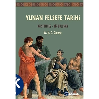 Yunan Felsefe Tarihi 6 W. K. C. Guthrie