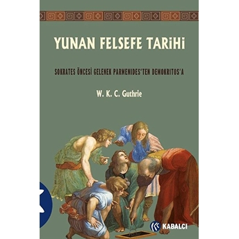 Yunan Felsefe Tarihi - Iı Kolektif