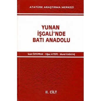 Yunan Işgali'Nde Batı Anadolu 2. Cilt Ciltli Izzet Öztoprak