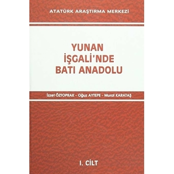 Yunan Işgali'Nde Batı Anadolu (2 Cilt Takım) Ciltli Kolektif