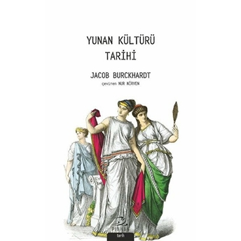 Yunan Kültürü Tarihi Jacob Burckhardt