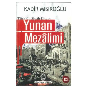 Yunan Mezalimi Kadir Mısıroğlu