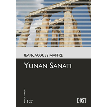 Yunan Sanatı Jean-Jacques Maffre