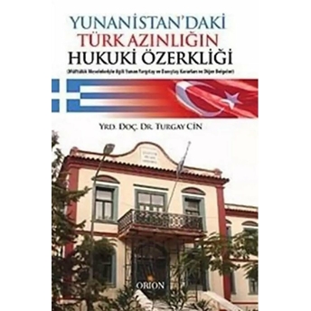 Yunanistan’daki Türk Azınlığın Hukuki Özerkliği Turgay Cin