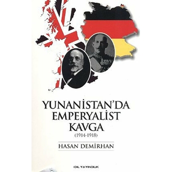 Yunanistan'da Emperyalist Kavga (1914-1918) Hasan Demirhan