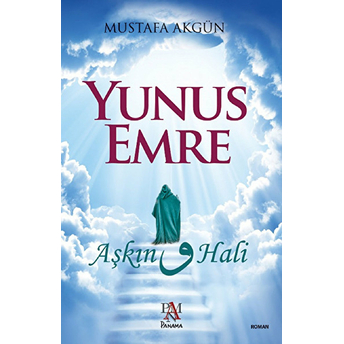 Yunus Emre - Aşkın Vav Hali Mustafa Akgün