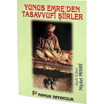 Yunus Emre’den Tasavvufi Şiirler (Tasavvuf-012) Niyazi Mısri