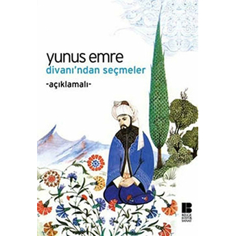 Yunus Emre Divanı'ndan Seçmeler Emine Sevim