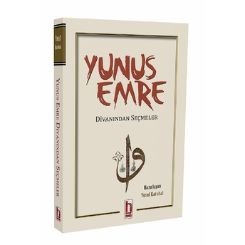 Yunus Emre Divanından Seçmeler Yusuf Karahal