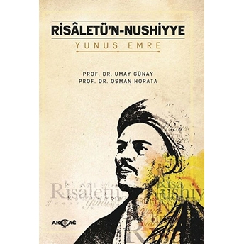 Yunus Emre - Risaletü’n - Nushıyye Osman Horata, Umay Türkeş Günay