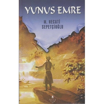 Yunus Emre (Tiyatro) / Kültür Dizisi 2 Mustafa Necati Sepetçioğlu