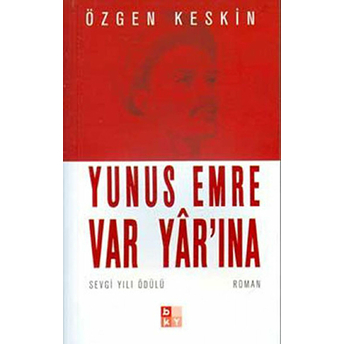 Yunus Emre Var Yar'ına (Cep Boy) Özgen Keskin