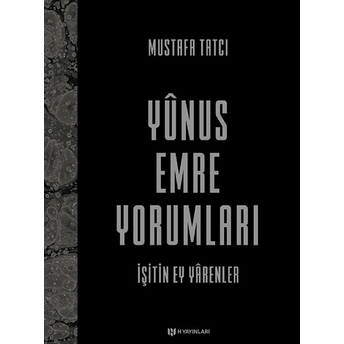 Yunus Emre Yorumları Mustafa Tatcı