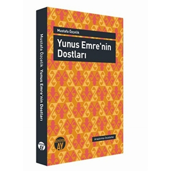 Yunus Emre'nin Dostları Mustafa Özçelik