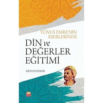 Yunus Emre'nin Eserlerinde Din Ve Değerler Eğitimi