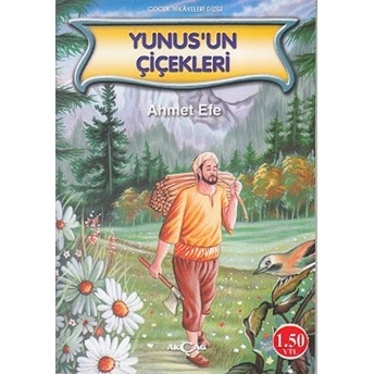 Yunus'un Çiçekleri Ahmet Efe