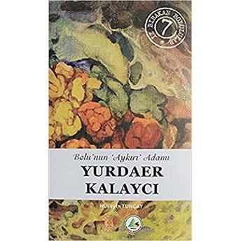 Yurdaer Kalaycı Ciltli Hüseyin Tunçay