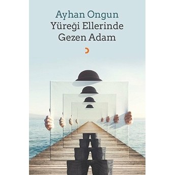 Yüreği Ellerinde Gezen Adam