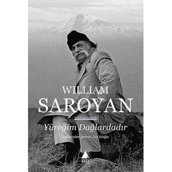 Yüreğim Dağlardadır William Saroyan