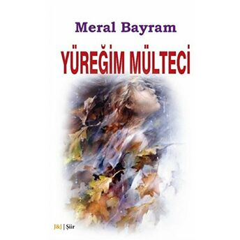 Yüreğim Mülteci Meral Bayram