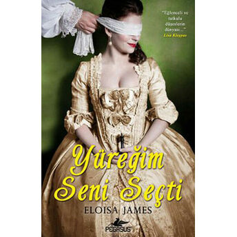 Yüreğim Seni Seçti Eloisa James