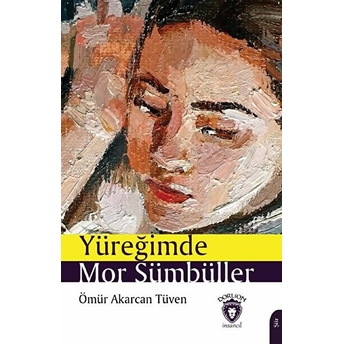 Yüreğimde Mor Sümbüller Ömür Akarcan Tüven