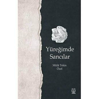 Yüreğimde Sancılar Müfit Tekin Özel