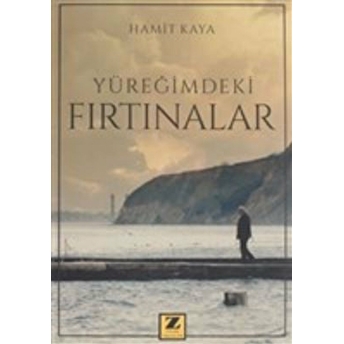 Yüreğimdeki Fırtınalar Hamit Kaya