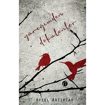 Yüreğimden Dökülenler - Aysel Artıktay