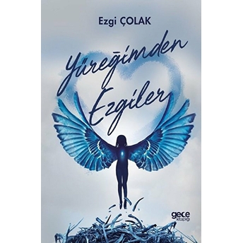 Yüreğimden Ezgiler Ezgi Çolak