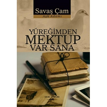 Yüreğimden Mektup Var Sana Savaş Çam